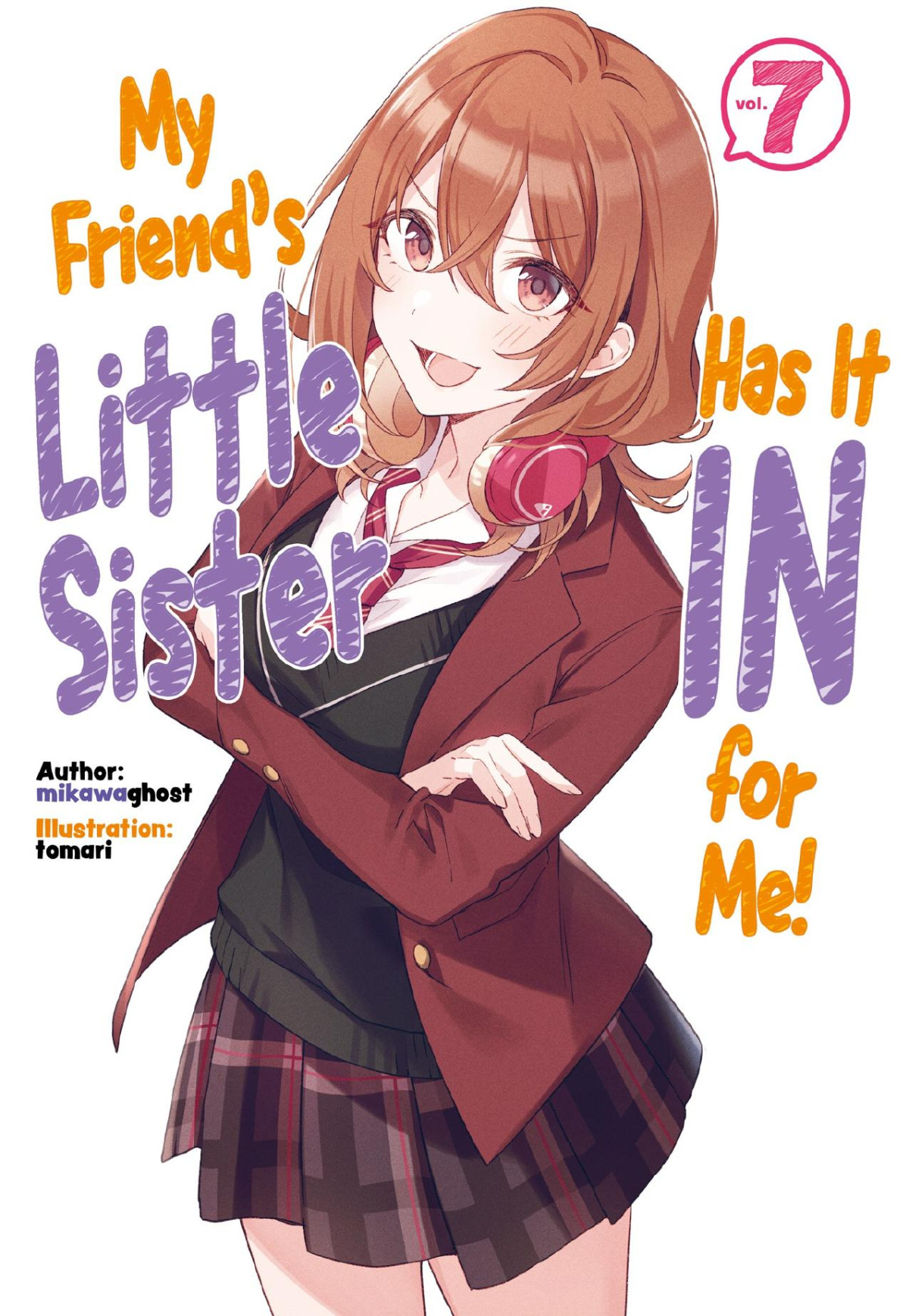 My Friends Little Sister Has It In For Me Volume 7 Mikawaghost