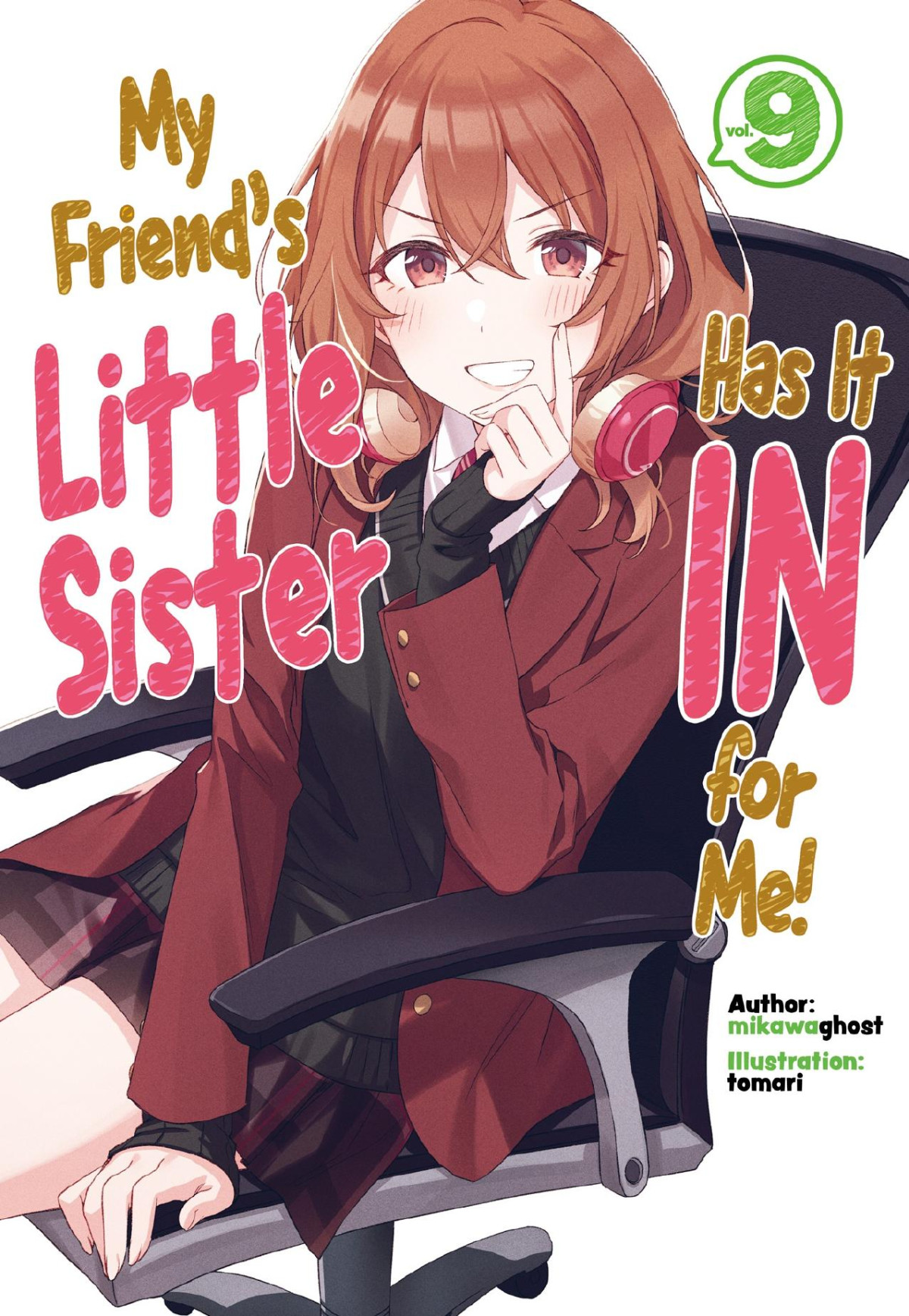 My Friends Little Sister Has It In For Me Volume 9 Mikawaghost