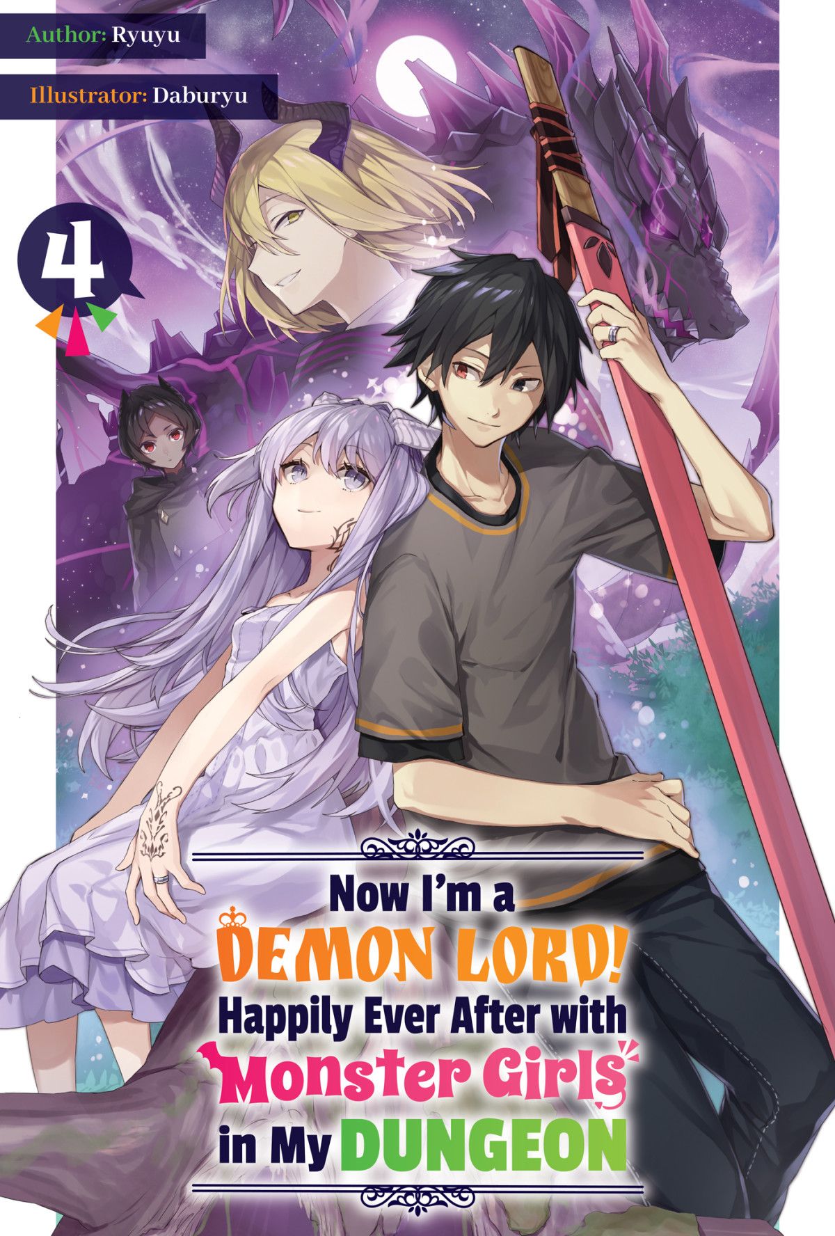 Now Im A Demon Lord Happily Ever After With Monster Girls In My Dungeon Volume 4 Ryuyu