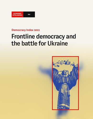 Democracy Index 2022 Frontline Democracy And The Battle For Ukraine The Economist Intelligence Unit
