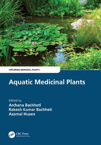 Aquatic Medicinal Plants Archana Bachheti Rakesh Kumar Bachheti