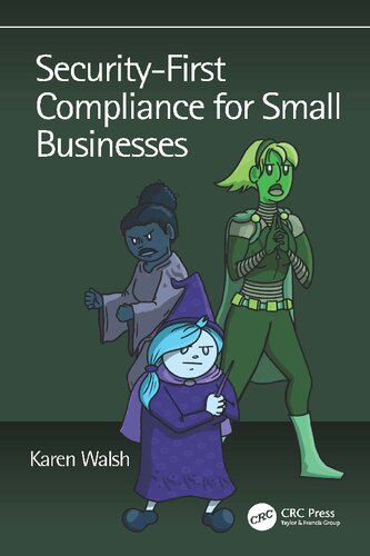 Securityfirst Compliance For Small Businesses Karen Walsh