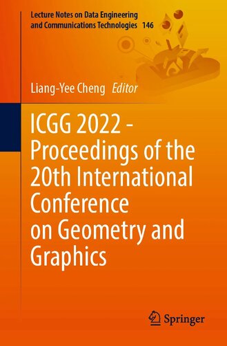 Icgg 2022 Proceedings Of The 20th International Conference On Geometry And Graphics Liangyee Cheng