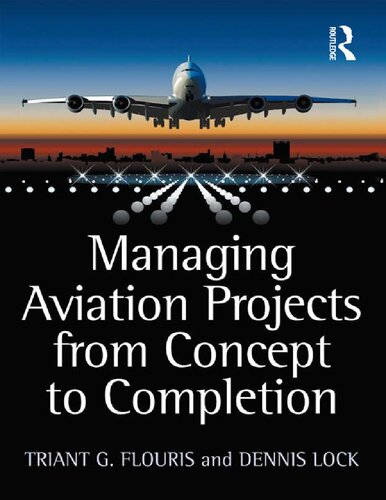 Managing Aviation Projects From Concept To Completion 1st Edition Triant G Flouris