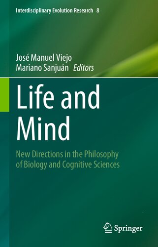 Life And Mind New Directions In The Philosophy Of Biology And Cognitive Sciences Jos Manuel Viejo