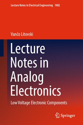 Lecture Notes In Analog Electronics Low Voltage Electronic Components Vano Litovski
