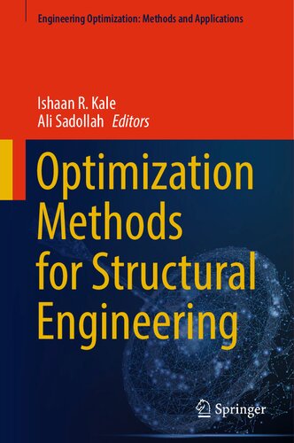 Optimization Methods For Structural Engineering Ishaan R Kale
