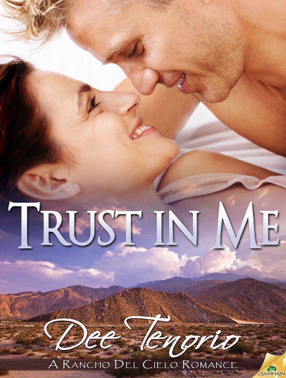 Trust In Me Rancho Del Cielo Tenorio Dee