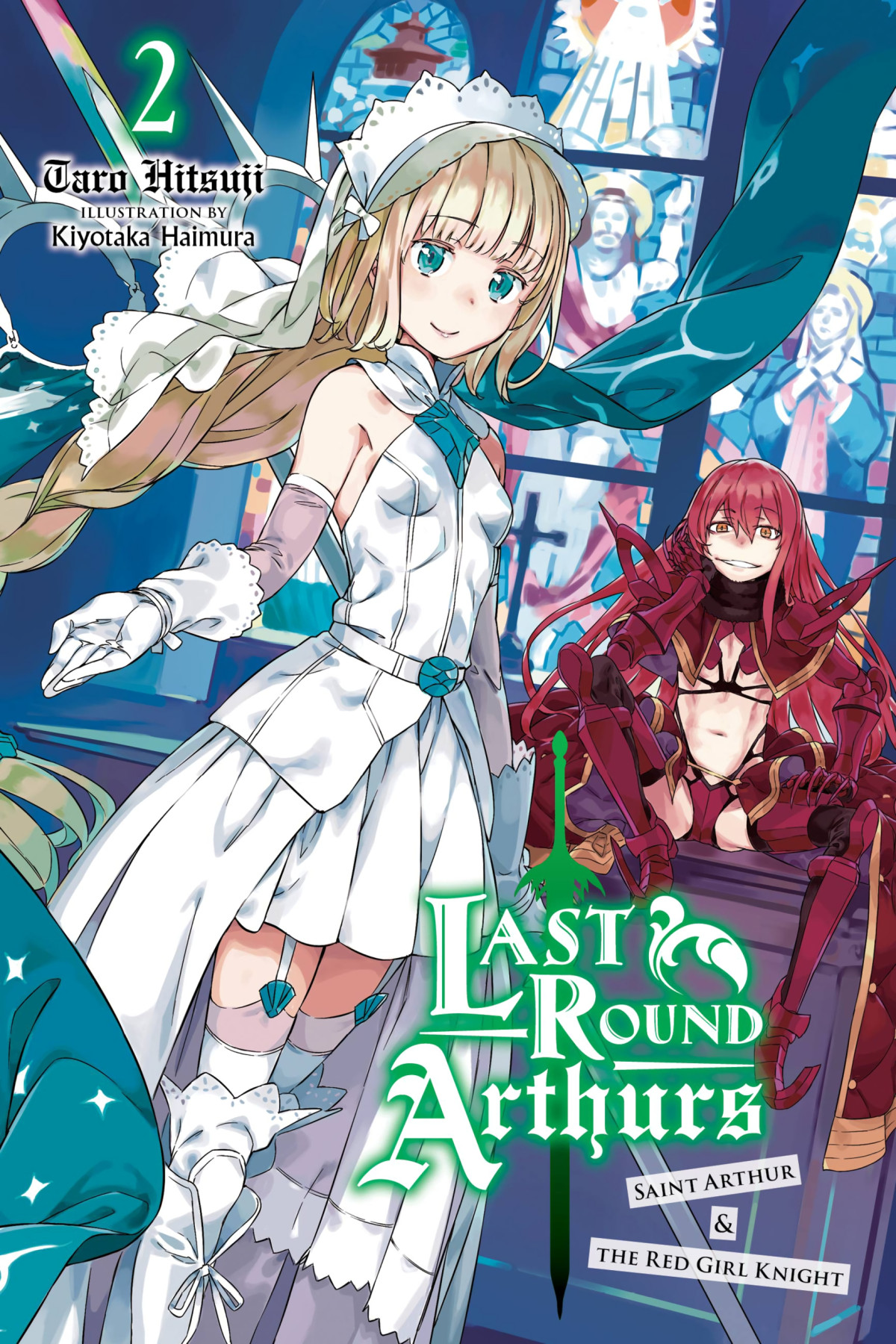Last Round Arthurs Saint Arthur The Red Girl Knight Vol 2 Taro Hitsuji And Kiyotaka Haimura