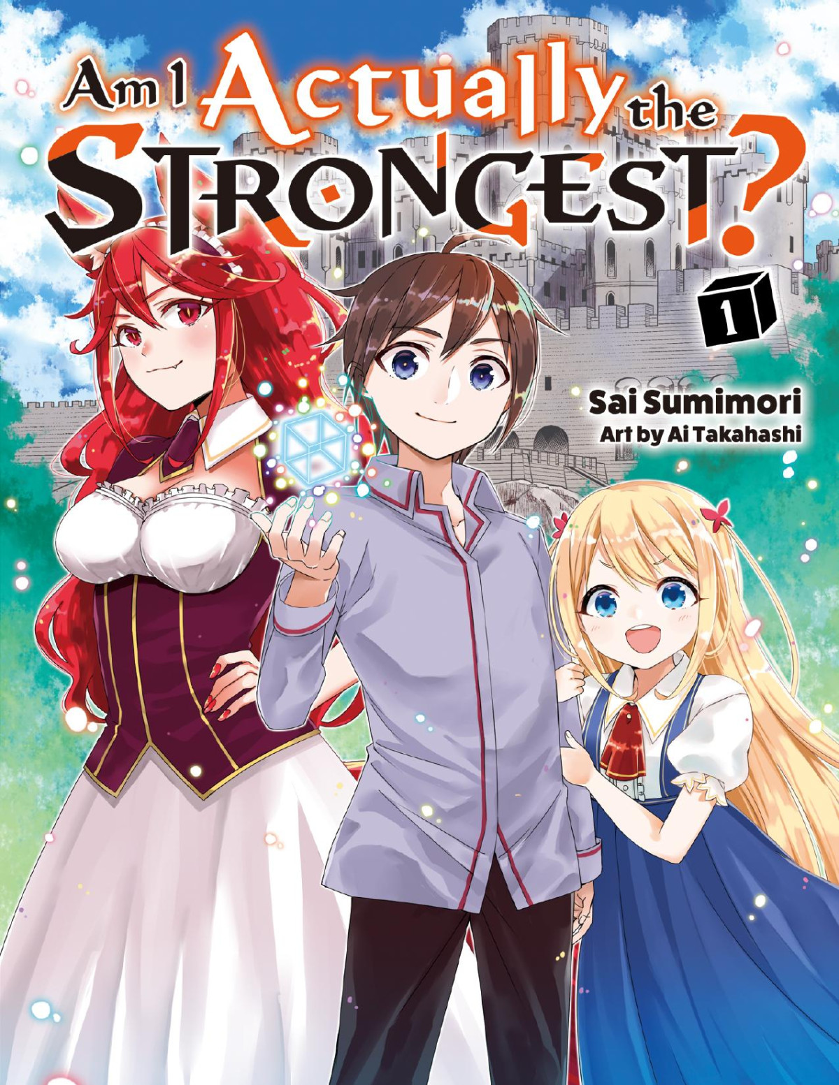 Am I Actually The Strongest Vol 1 1st Edition Sai Sumimori Ai Takahashi