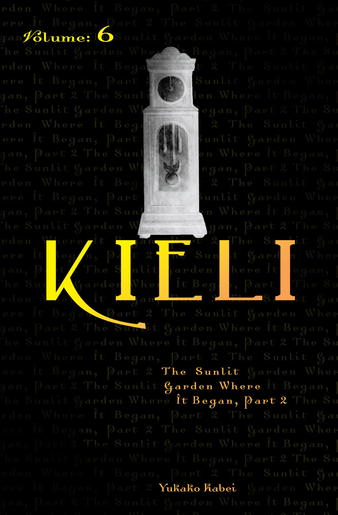 Kieli Vol 6 The Sunlit Garden Where It Began Part 2 Kabei