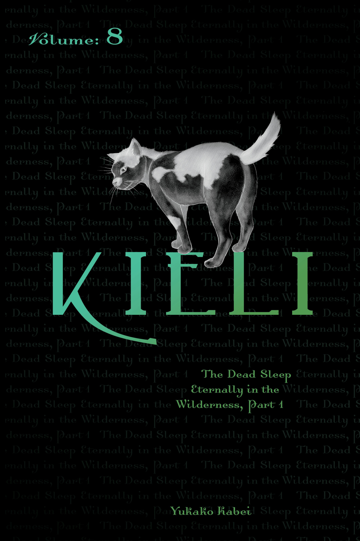 Kieli Vol 8 The Dead Sleep Eternally In The Wilderness Part 1 Kabei