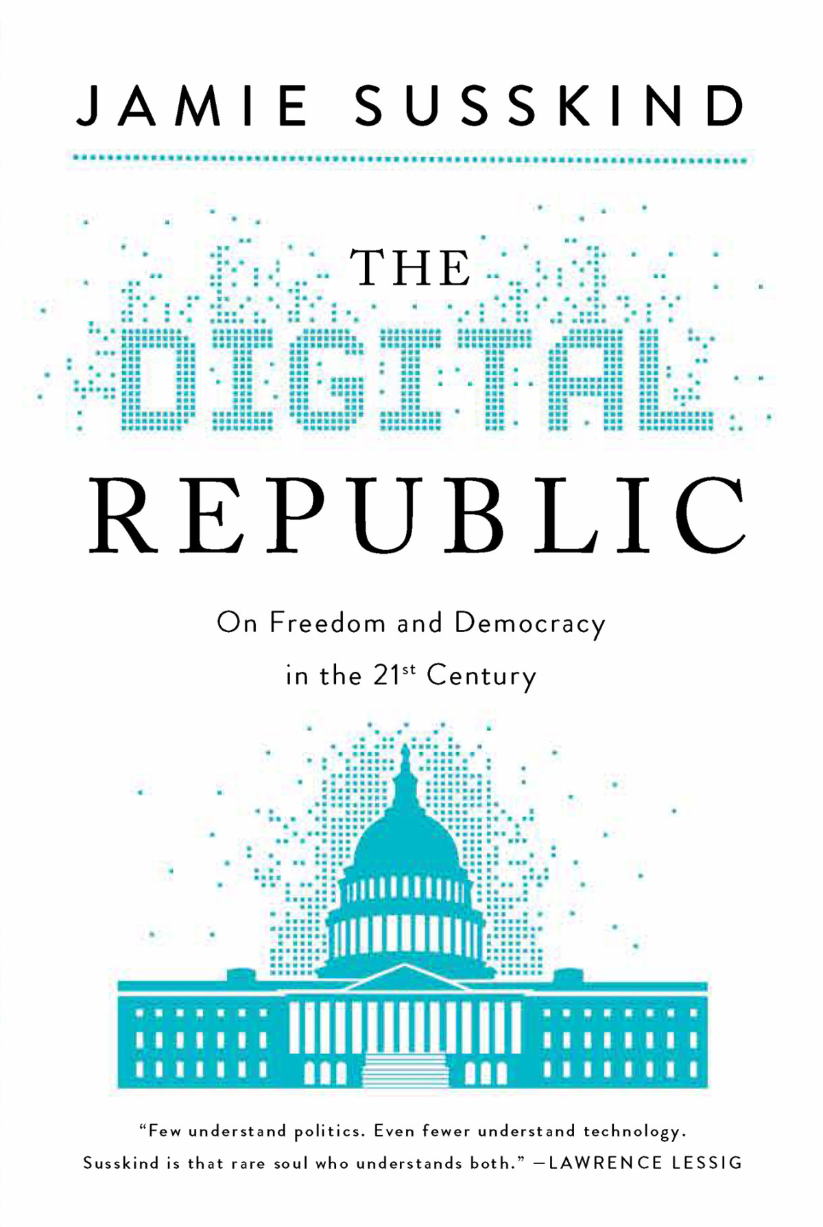 The Digital Republic Jamie Susskind
