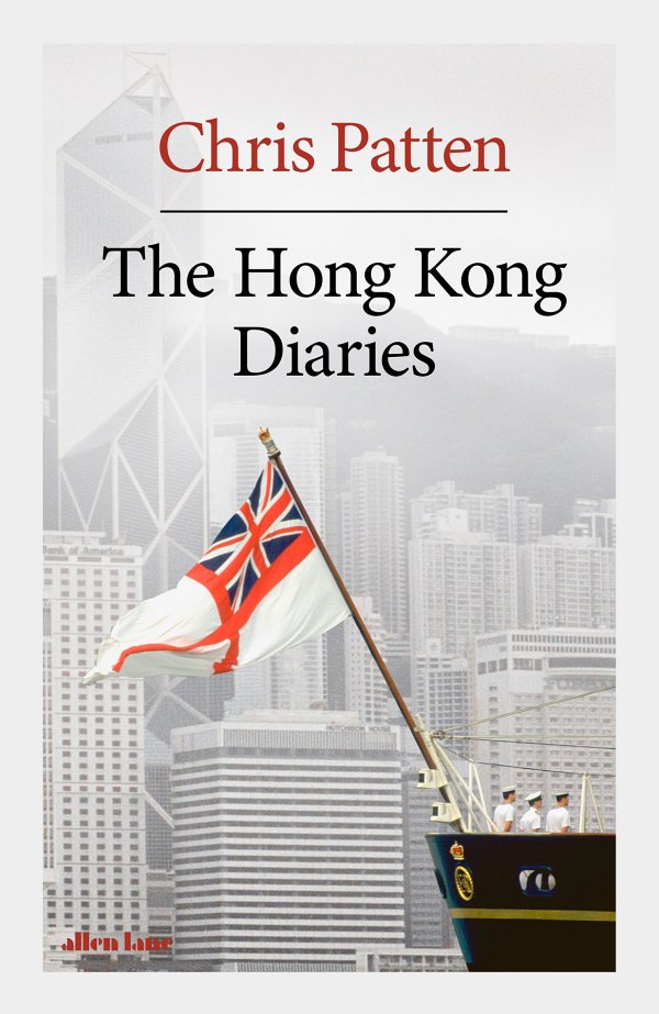 The Hong Kong Diaries Chris Patten