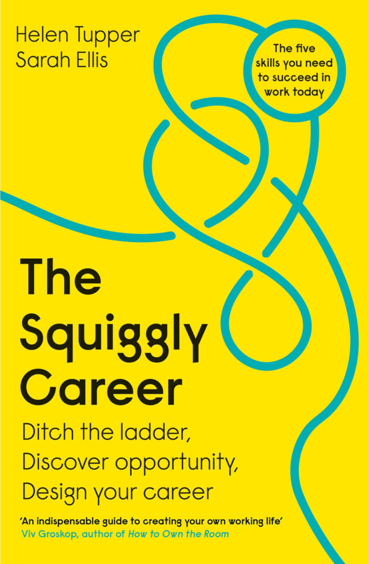 The Squiggly Career Helen Tupper Sarah Ellis