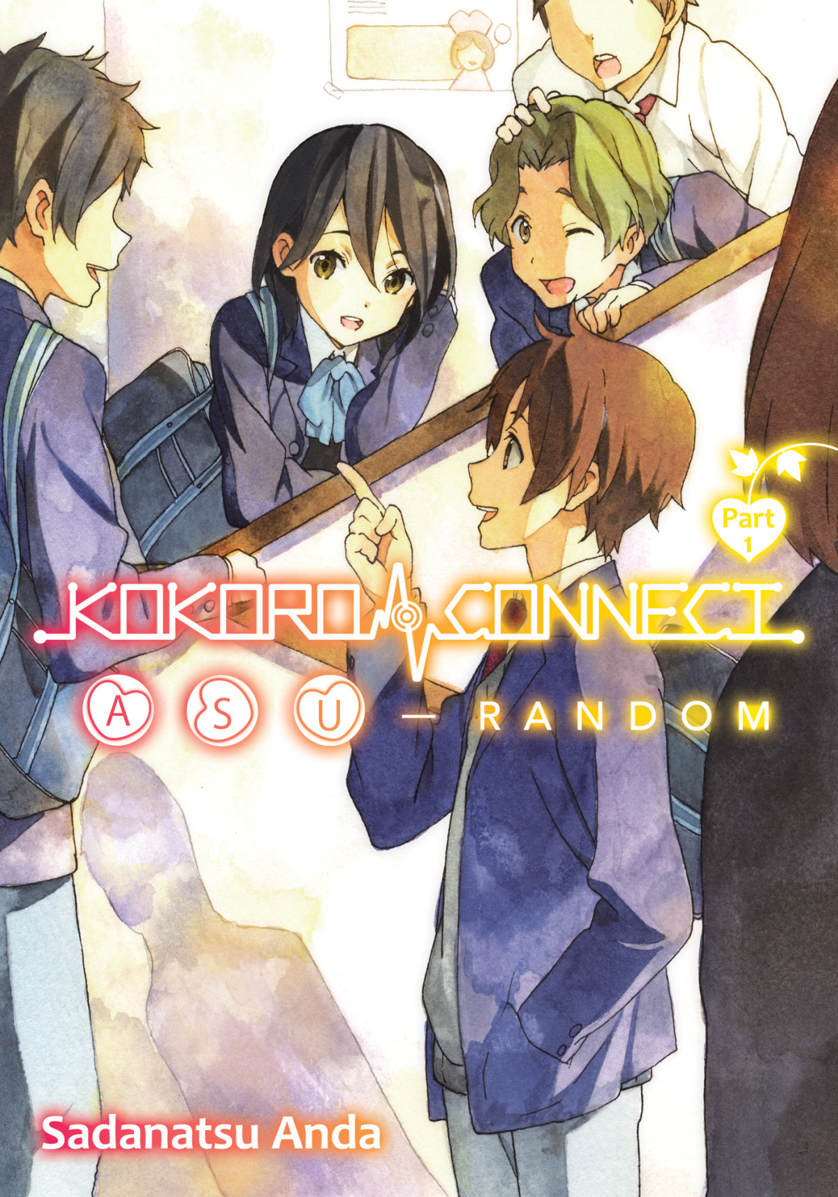 Kokoro Connect Volume 9 Asu Random Part 1 Sadanatsu Anda
