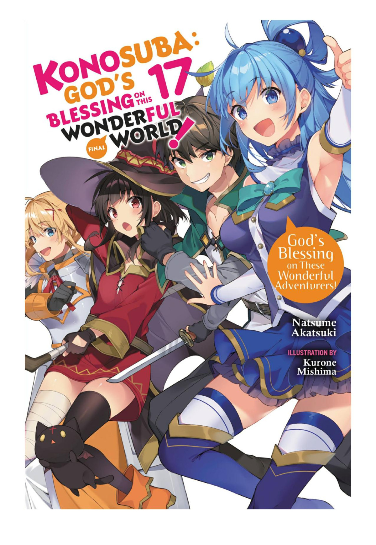 Konosuba Gods Blessing On This Wonderful World Vol 17 Gods Blessing On These Wonderful Adventurers Natsume Akatsuki Kurone Mishima