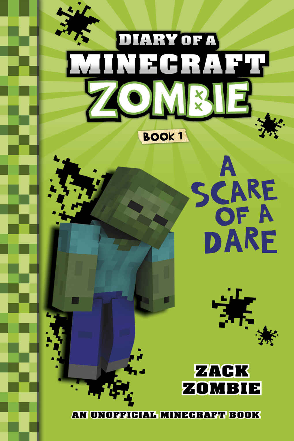 Minecraft Books Diary Of A Minecraft Zombie Book 1 A Scare Of A Dare An Unofficial Minecraft Book Zack Zombie