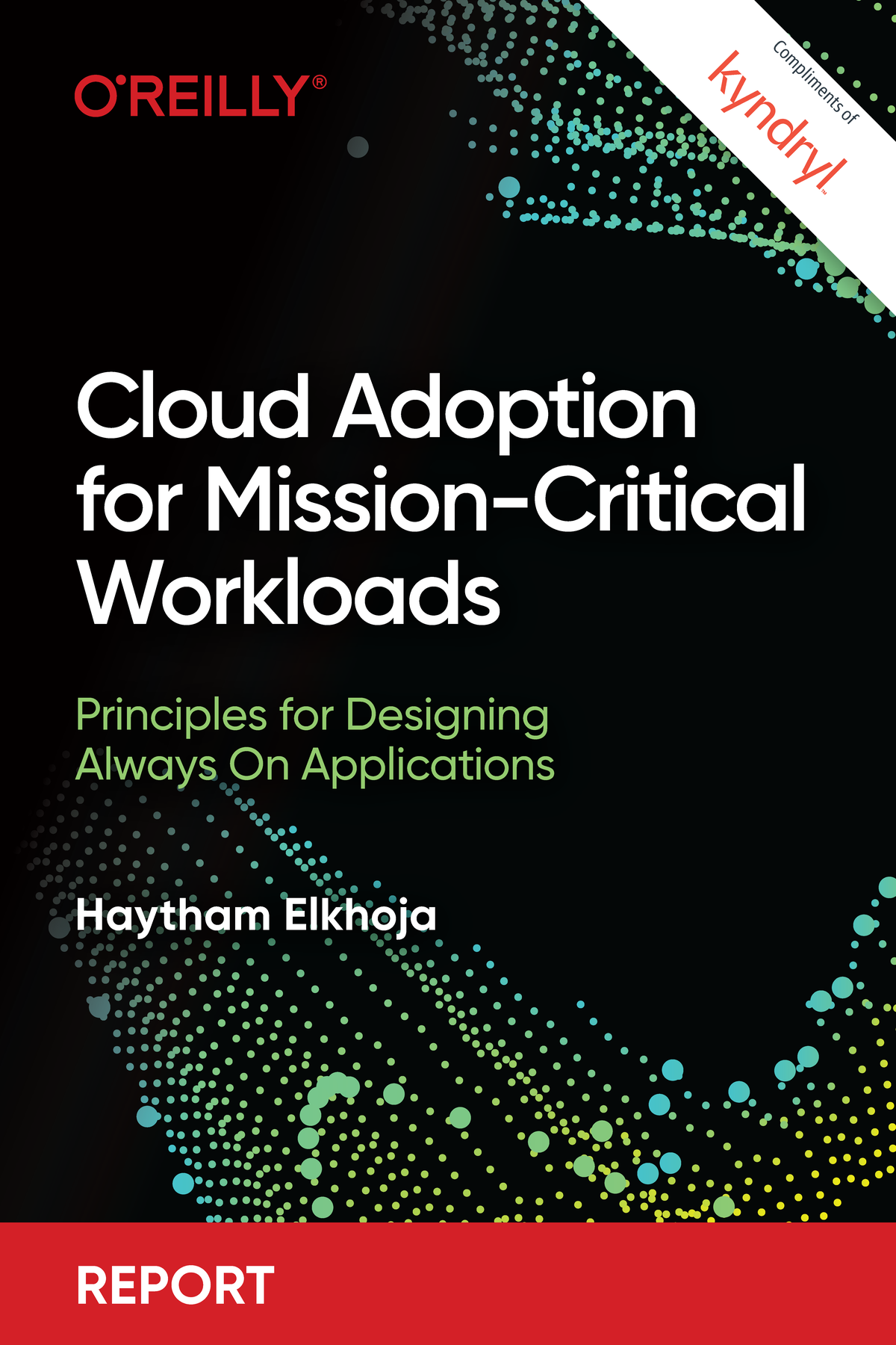 Cloud Adoption For Missioncritical Workloads Haytham Elkhoja