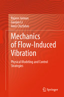 Mechanics Of Flowinduced Vibration Physical Modeling And Control Strategies Rajeev Jaiman