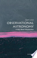 Observational Astronomy A Very Short Introduction 1st Edition Geoff Cottrell