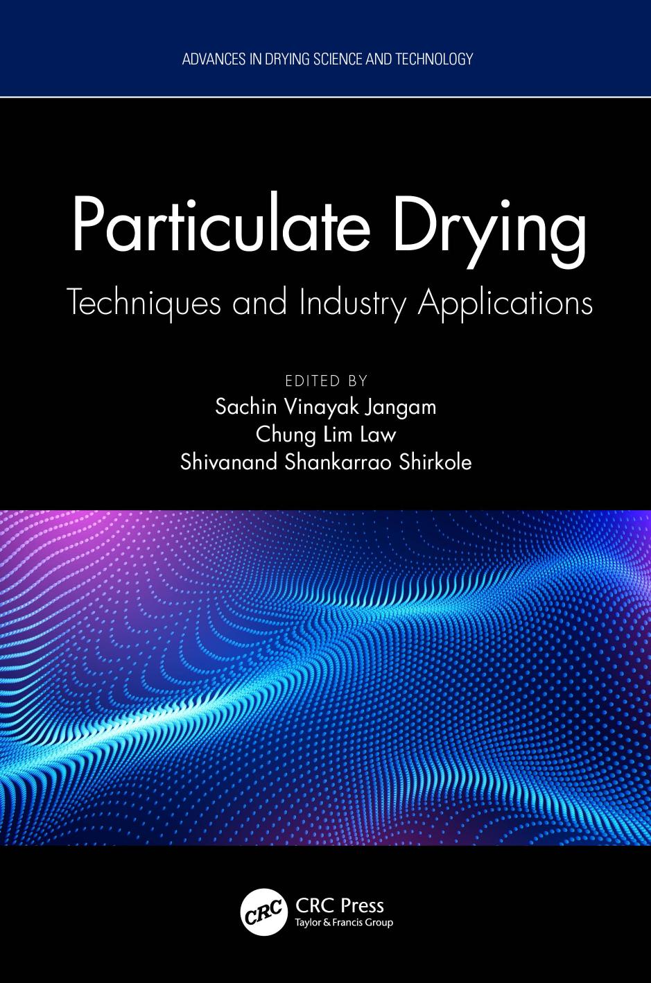 Particulate Drying Techniques And Industry Applications 1st Sachin Vinayak Jangam