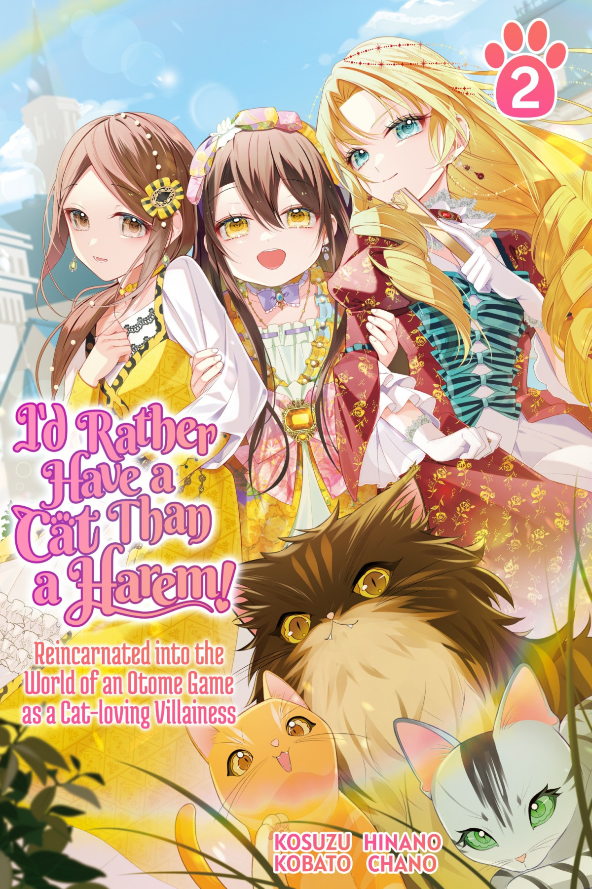 Id Rather Have A Cat Than A Harem Reincarnated Into The World Of An Otome Game As A Catloving Villainess Volume 2 Kosuzu Kobato