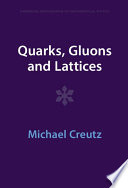 Quarks Gluons And Lattices Michael Creutz