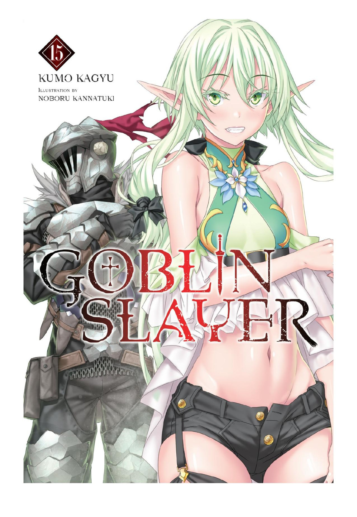 Goblin Slayer Vol 15 Light Novel Kumo Kagyu
