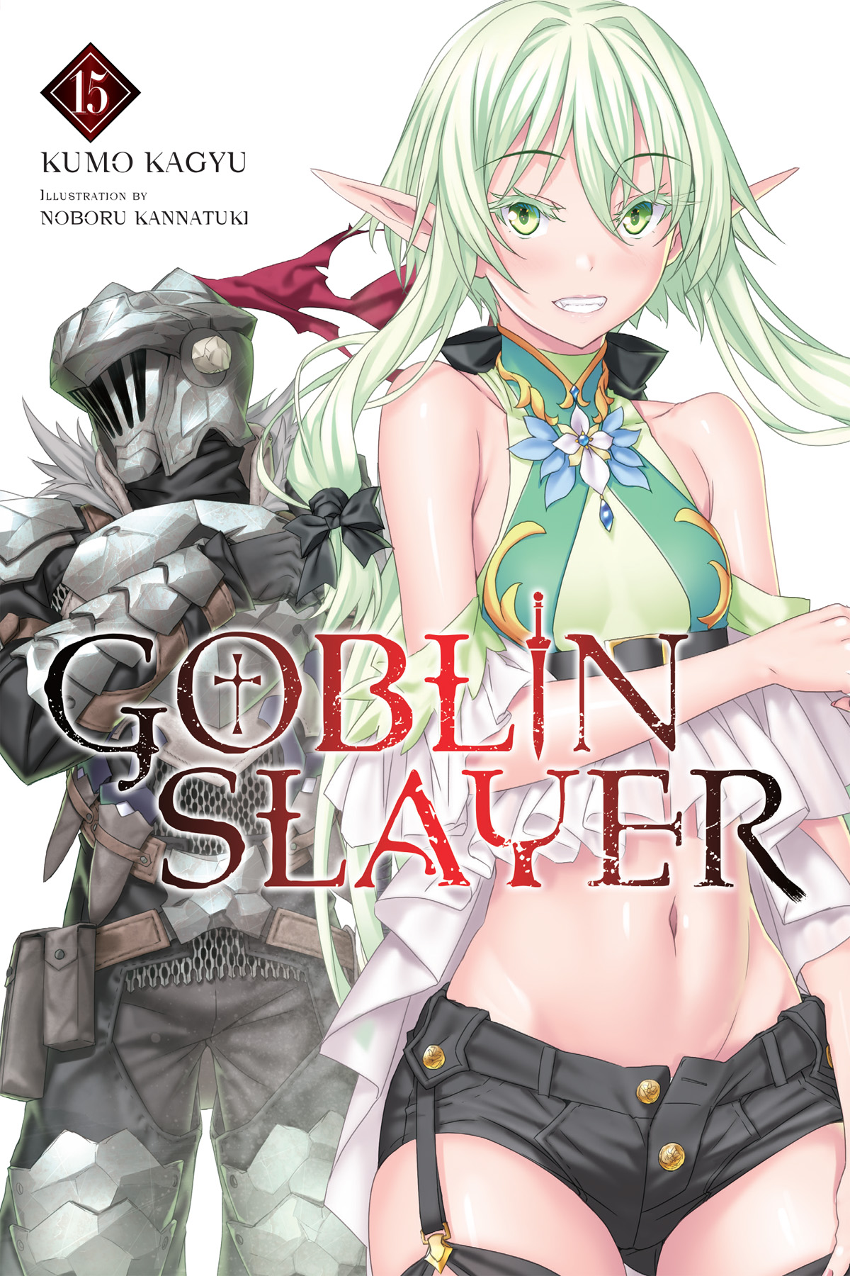Goblin Slayer Vol 15 Kumo Kagyu And Noboru Kannatuki