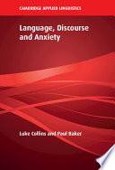 Language Discourse And Anxiety Luke Collins Paul Baker