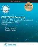 Ccieccnp Security Exam 300710 Securing Networks With Cisco Firepower Sncf Volume I Donald Robb