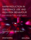 Harm Reduction In Substance Use And Highrisk Behaviour 1st Edition Richard Pates