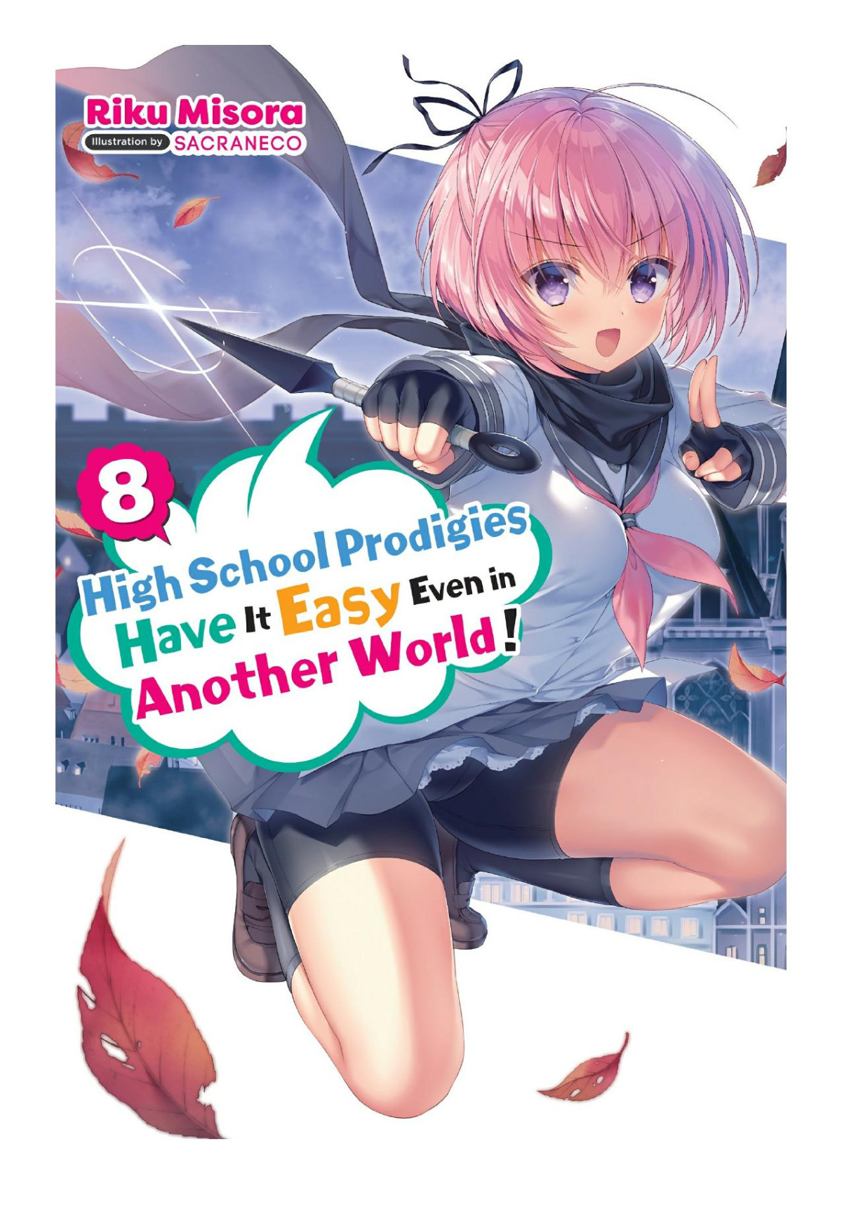 High School Prodigies Have It Easy Even In Another World Vol 8 Riku Misora Sacraneco