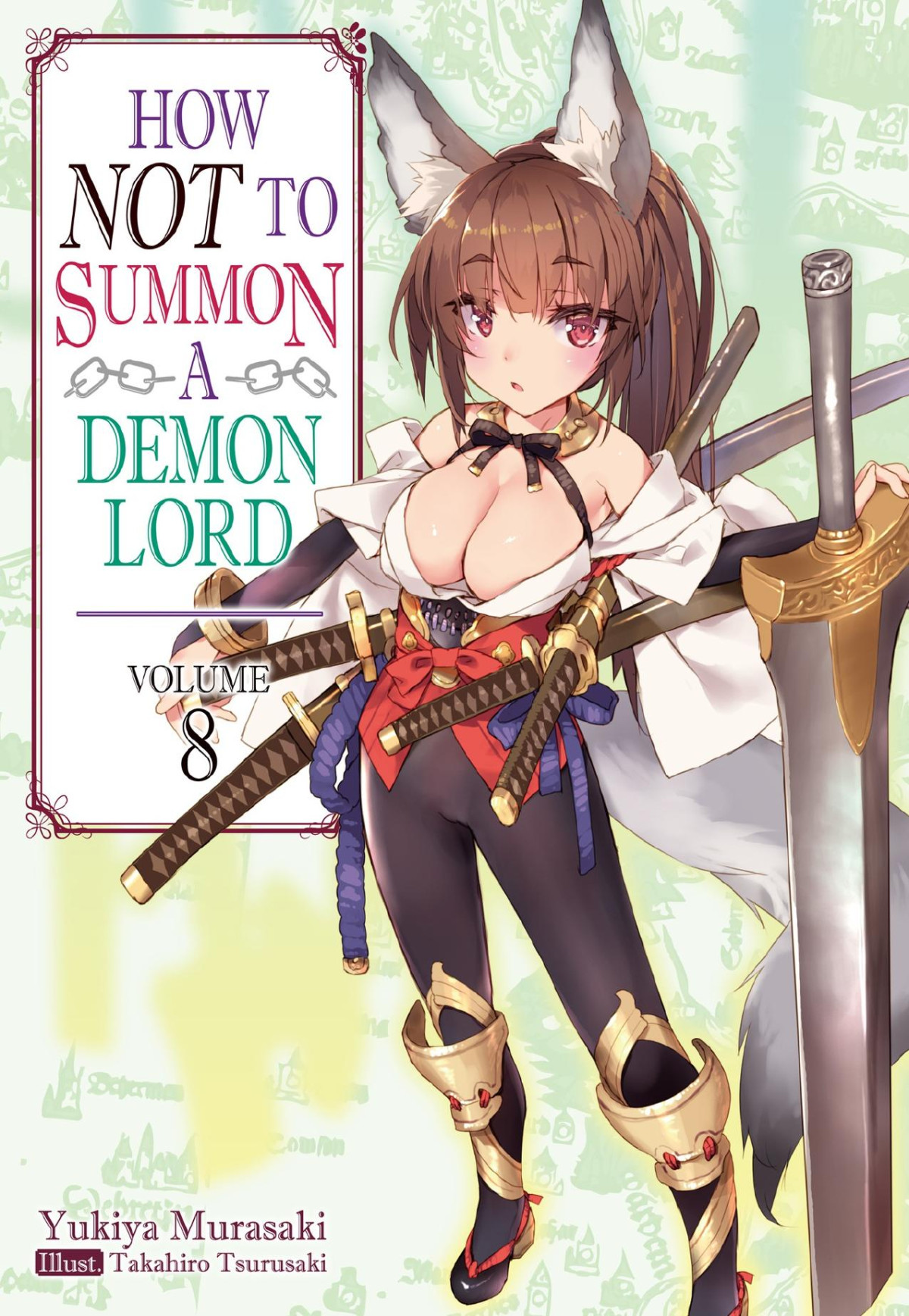 How Not To Summon A Demon Lord Volume 8 Yukiya Murasaki