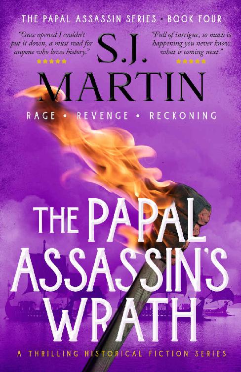 The Papal Assassins Wrath Rage Revenge Reckoning The Papal Assassin Series Book 4 Sj Martin