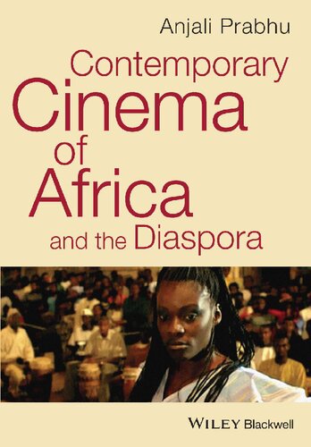 Contemporary Cinema Of Africa And The Diaspora Anjali Prabhu