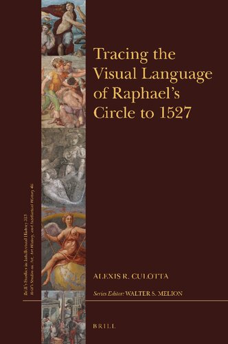 Tracing The Visual Language Of Raphaels Circle To 1527 Alexis R Culotta