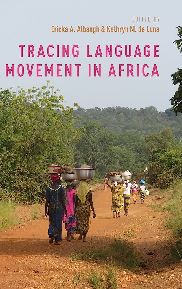 Tracing Language Movement In Africa Online Ericka Ann Albaugh Kathryn Michelle De Luna