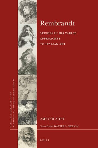 Rembrandt Studies In His Varied Approaches To Italian Art Amy Golahny