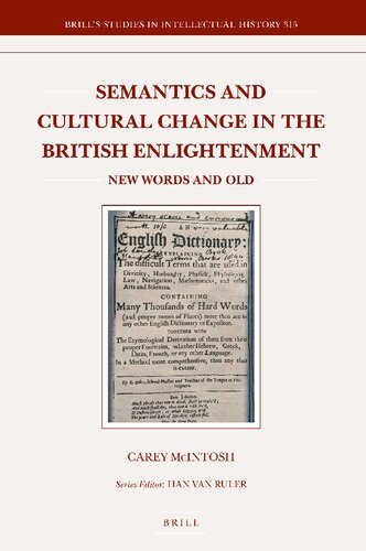 Semantics And Cultural Change In The British Enlightenment New Words And Old Carey Mcintosh