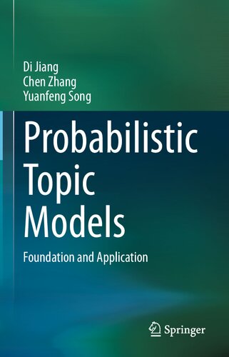Probabilistic Topic Models Foundation And Application Di Jiang