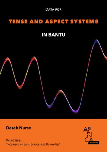 Data For Tense And Aspect Systems In Bantu Derek Nurse