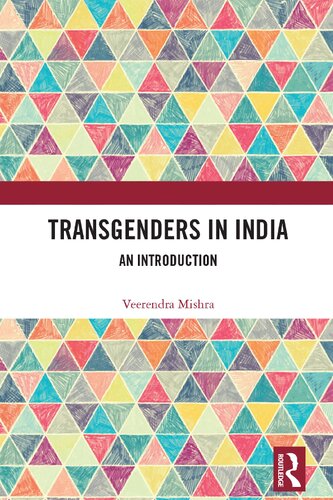 Transgenders In India 1st Edition Veerendra Mishra