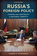 Russias Foreign Policy Change And Continuity In National Identity 6th Edition Andrei P Tsygankov