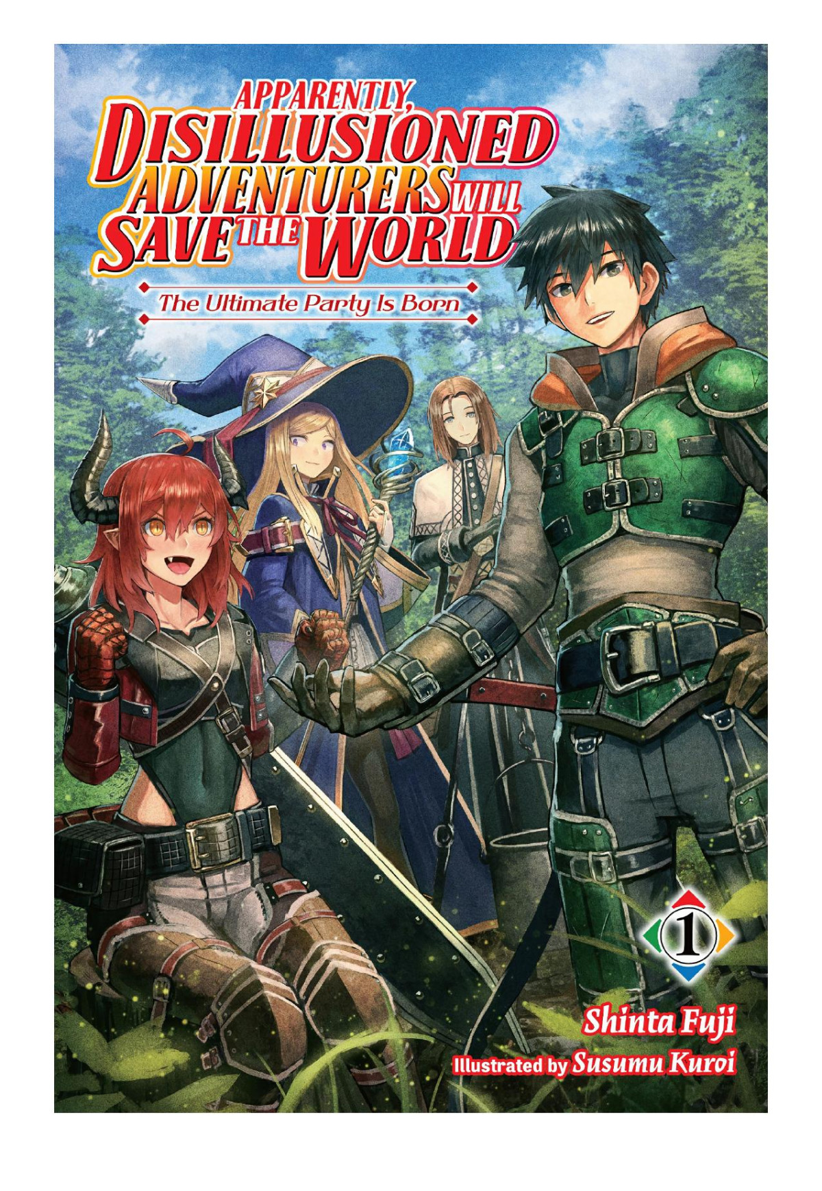Apparently Disillusioned Adventurers Will Save The World 1st Edition Shinta Fuji