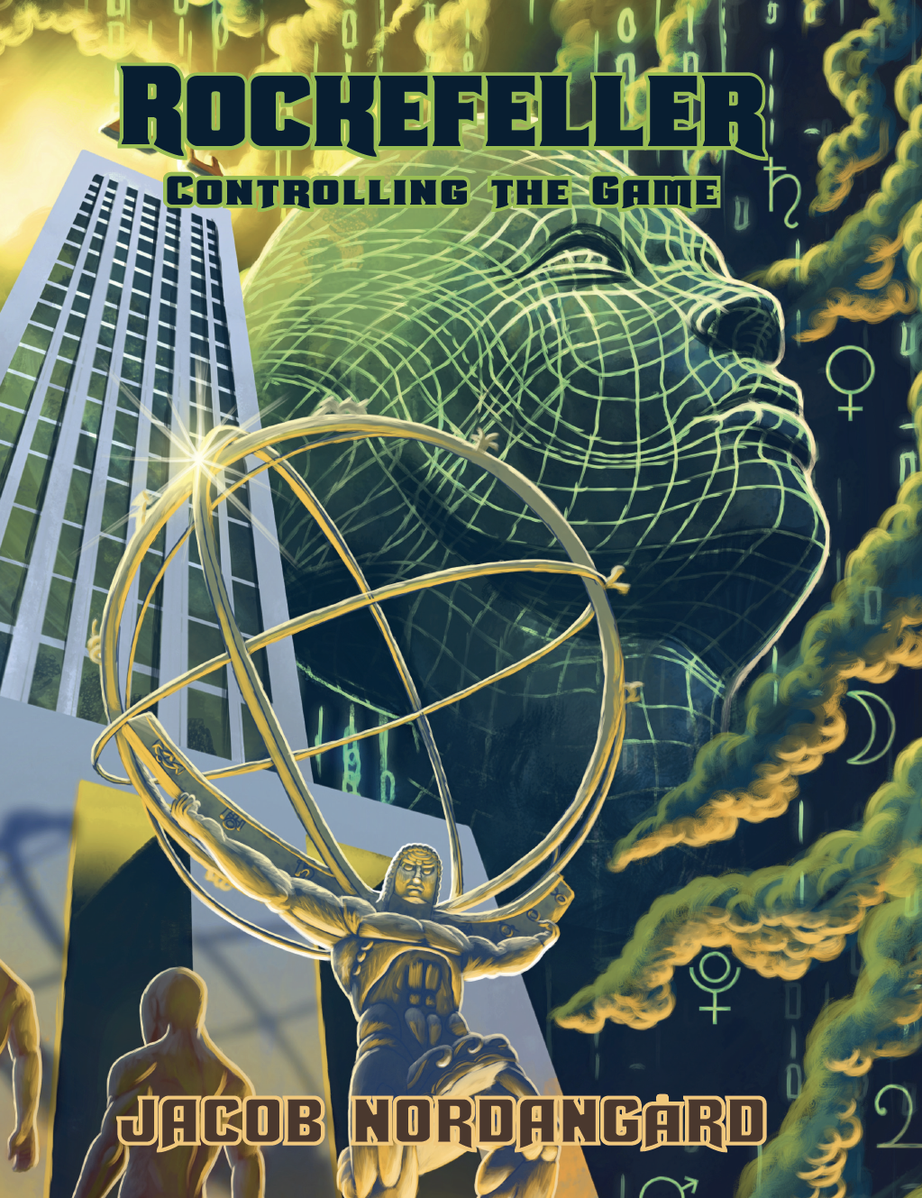Rockefeller Controlling The Game Jacob Nordangrd