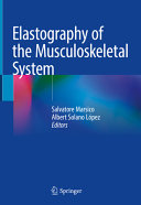 Elastography Of The Musculoskeletal System Salvatore Marsico