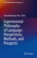 Experimental Philosophy Of Language Perspectives Methods And Prospects David Bordonabaplou