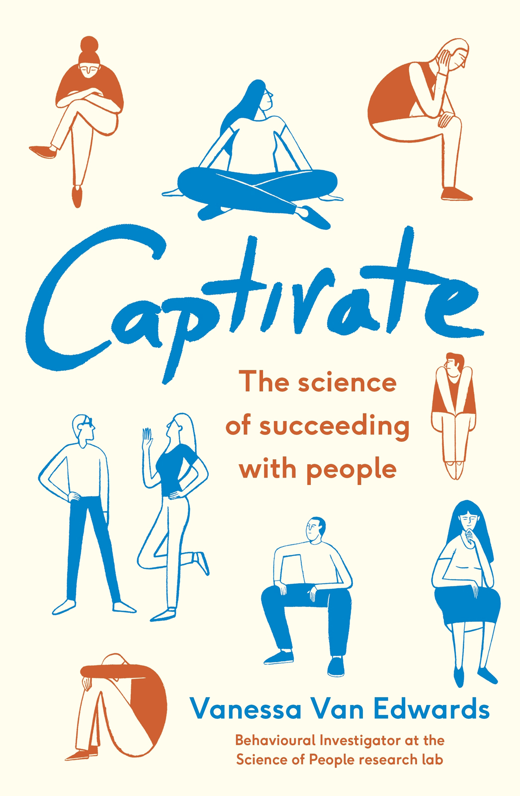 Captivate The Science Of Succeeding With People Vanessa Van Edwards